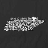 Home Is Where The Heart Is - Tennessee T-Shirt