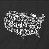 Home Is Where The Heart Is - United States T-Shirt