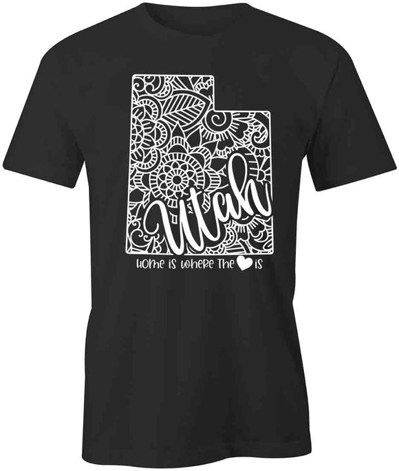 Home Is Where The Heart Is - Utah T-Shirt