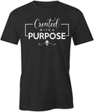 Created With A Purpose T-Shirt