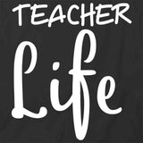 Teacher Life T-Shirt