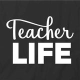Teacher Life T-Shirt