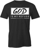 God Is My Refuge T-Shirt