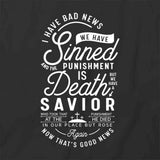 We Have A Savior T-Shirt