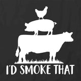 I'd Smoke That Meat T-Shirt