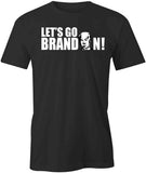 Let's Go Brandon T-Shirt