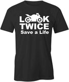 Look Twice Save a Life T-Shirt