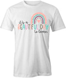 It's A Beautiful Day To Learn T-Shirt