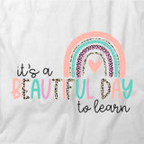 It's A Beautiful Day To Learn T-Shirt