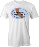 Certified Dirty Idle T-Shirt