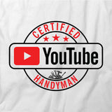Certified Youtube Handyman T-Shirt