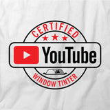 Certified Youtube Window Tinter T-Shirt