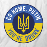 Go Home Putin. You're Drunk T-Shirt