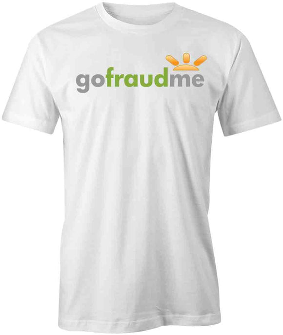 Gofraudme T-Shirt