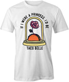 If I Was A Princess T-Shirt
