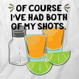 I've Had Both My Shots T-Shirt