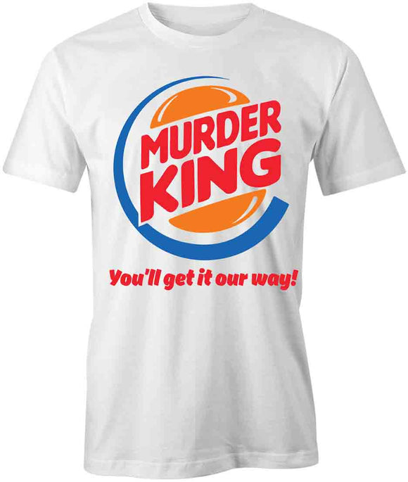 Murder King T-Shirt