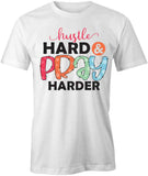 Hustle Hard T-Shirt