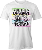 Reason Someone Smiles T-Shirt