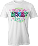 Pray More T-Shirt