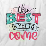 Yet To Come T-Shirt