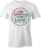 Stop Dreaming T-Shirt