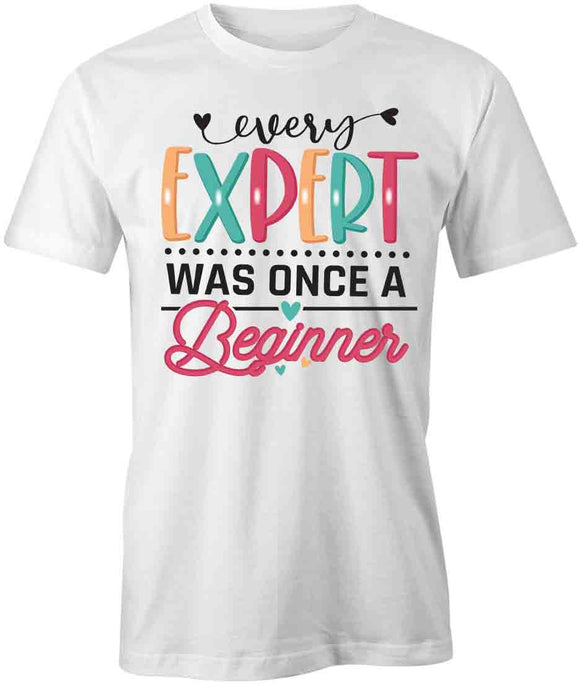 Once A Beginner T-Shirt