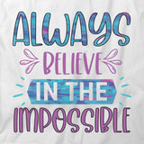 Always Believe T-Shirt