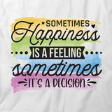 Happiness Is Feeling T-Shirt
