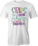 Stars Can't Shine T-Shirt