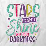 Stars Can't Shine T-Shirt