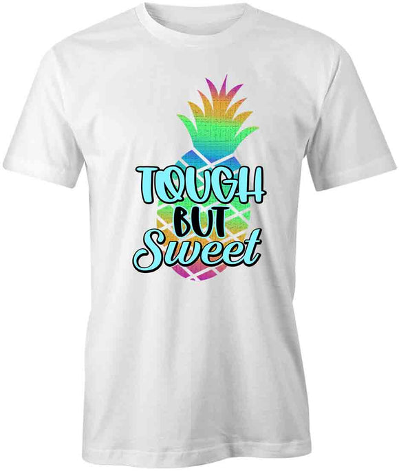Tough But Sweet T-Shirt
