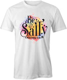 Be Salty T-Shirt