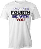 May The 4th T-Shirt
