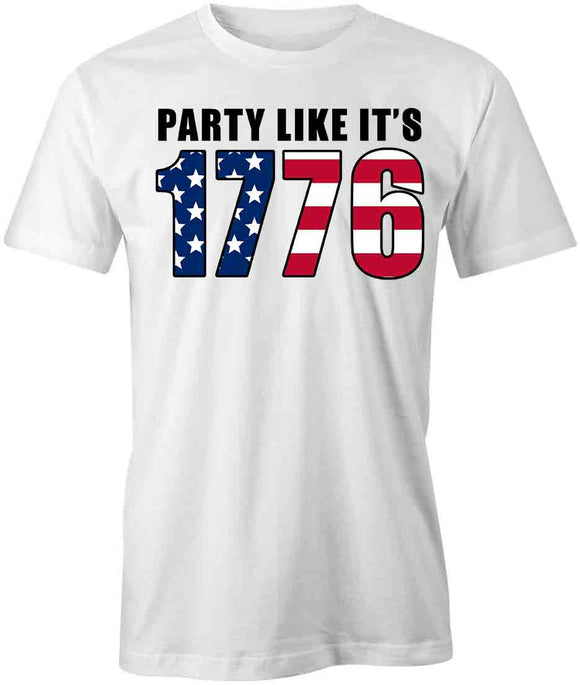 Party Like Its 1776 T-Shirt