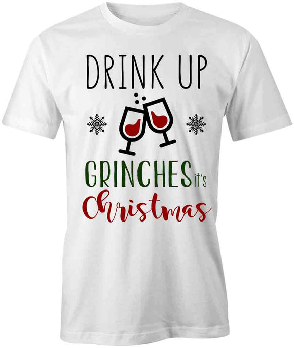 Drink Grinches T-Shirt