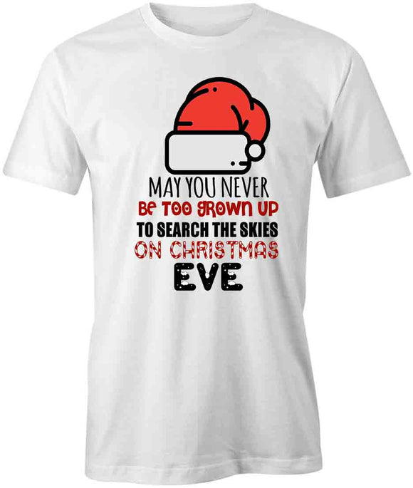 May You Never Be T-Shirt