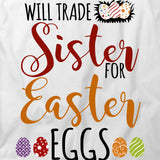 Will Trade Sister T-Shirt