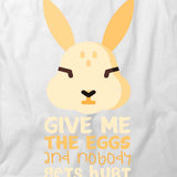 Give Me The Eggs T-Shirt