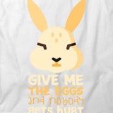 Give Me The Eggs T-Shirt