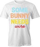 Some Bunny Wine T-Shirt