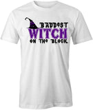 Baddest Witch T-Shirt