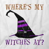 Where Witches At T-Shirt