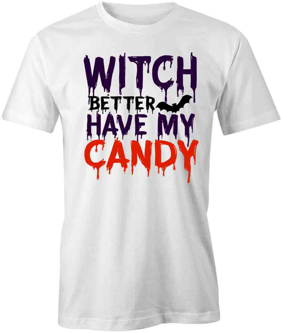 Have My Candy T-Shirt