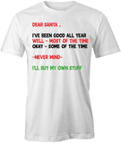 I've Been Good T-Shirt