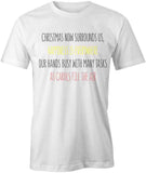 Xmas Surrounding Us T-Shirt