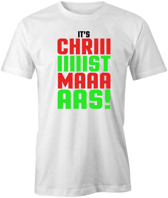 It's Christmas T-Shirt