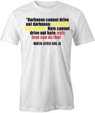 Drive Out Darkness T-Shirt
