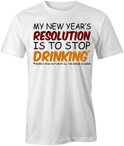 Stop Drinking T-Shirt