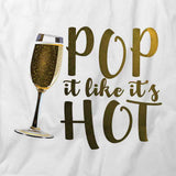 Pop It Like It's Hot T-Shirt